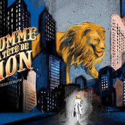 Sortie de résidence “L’homme à la tête de lion”